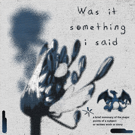 Was It Something I Said